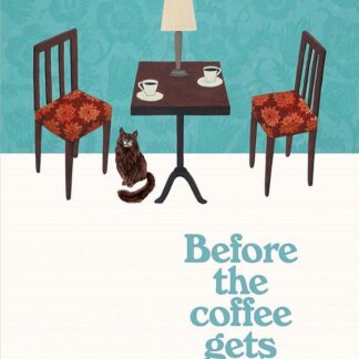 Before The Coffee Gets Cold Novel Paperback