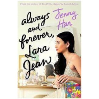 Always And Forever, Lara Jean by Jenny Han A5 Paperback Novel