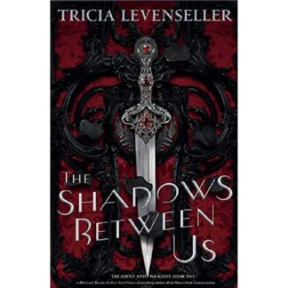 The Shadows Between Us by Tricia Levenseller A5 Paperback