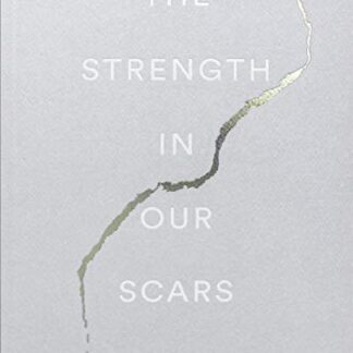 The Strength In Our Scars A5 Novel Bianca Sparacino