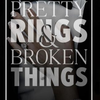 Pretty Rings & Broken Things by Kat Singleton A5 Paperback